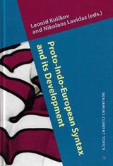  Lavidas, Nikolaos, and Leonid Kulikov. Proto-Indo-European Syntax and its Development. Benjamins Current Topics 75. Amsterdam: Benjamins, 2015. 