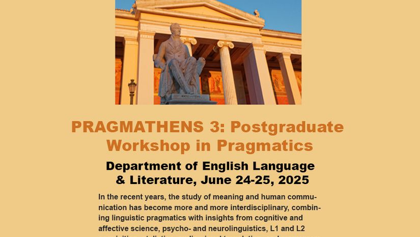  PRAGMATHENS 3: POSTGRADUATE WORKSHOP IN PRAGMATICS, 24-25 JUN 2025 